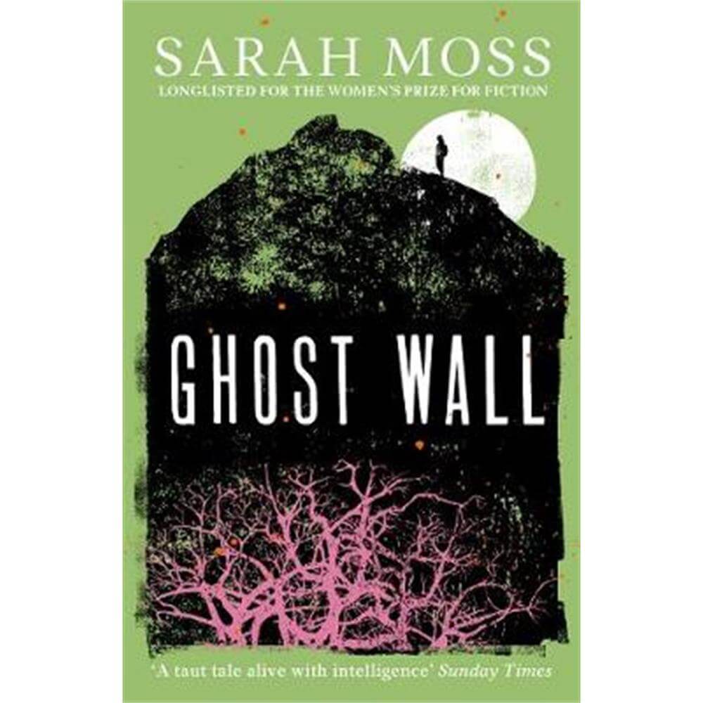 Ghost Wall (Paperback) - Sarah Moss